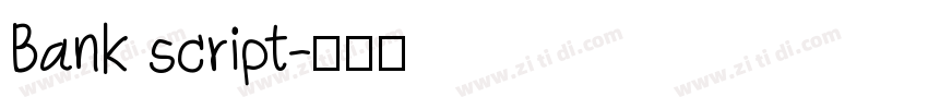 Bank script字体转换